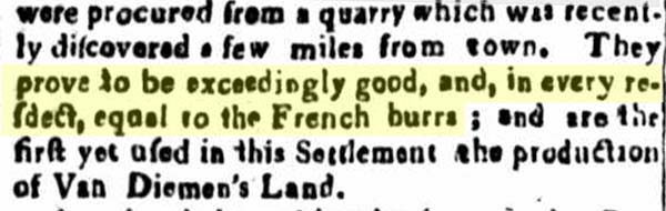Part of an 1820 Hobart newspaper notice about millstones, described as 'equal to the French burrs', and produced locally in Tasmania.